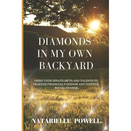 Diamonds in my Own Backyard - Paperback