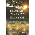 Diamonds in my Own Backyard - Paperback