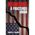 Reuniting a Fractured Union - Paperback
