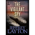 The Vigilant Spy