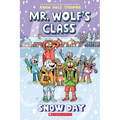 Snow Day: A Graphic Novel (Mr. Wolf's Class #5) - Paperback