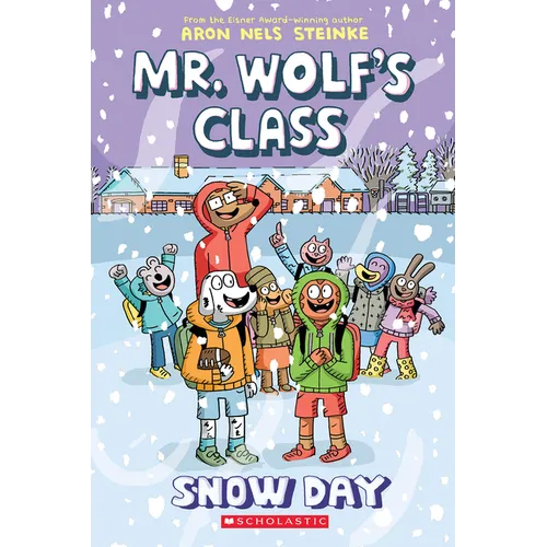 Snow Day: A Graphic Novel (Mr. Wolf's Class #5) - Paperback