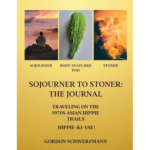 Sojourner to Stoner: The Journal