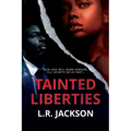 Tainted Liberties - Paperback