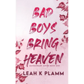 Bad Boys Bring Heaven: A Billionaire Romance - Paperback