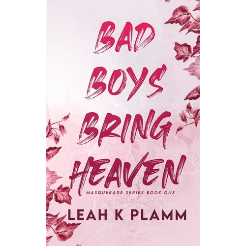 Bad Boys Bring Heaven: A Billionaire Romance - Paperback