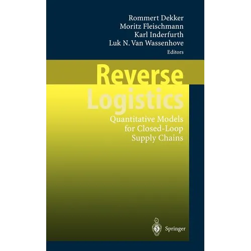 Reverse Logistics: Quantitative Models for Closed-Loop Supply Chains - Hardcover