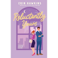 Reluctantly Yours - Paperback