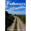 Pathways: Journeys along Britain's historic byways - Paperback