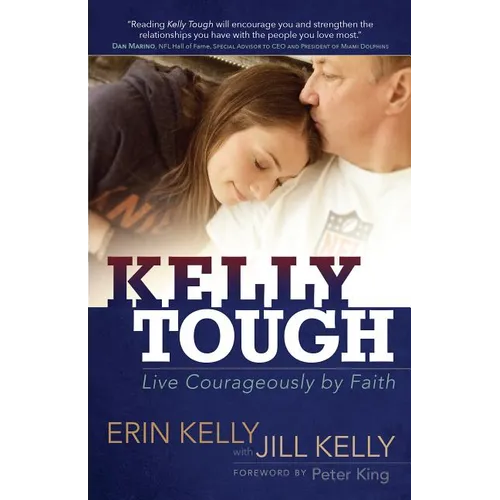 Kelly Tough: Live Courageously by Faith - Paperback