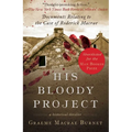 His Bloody Project: Documents Relating to the Case of Roderick MacRae - Paperback