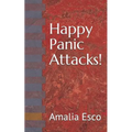 Happy Panic Attacks! - Paperback