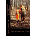 Pennsylvania Deer Hunter: Past, Present, and Future