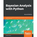 Bayesian Analysis with Python - Second Edition: Introduction to statistical modeling and probabilistic programming using PyMC3 and ArviZ - Paperback
