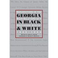 Georgia in Black and White: Explorations in Race Relations of a Southern State, 1865-1950