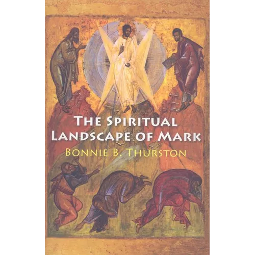 The Spiritual Landscape of Mark - Paperback