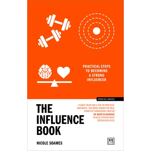 The Influence Book: Practical Steps to Becoming a Strong Influencer - Paperback