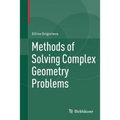Methods of Solving Complex Geometry Problems - Paperback