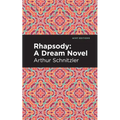Rhapsody: A Dream Novel - Paperback
