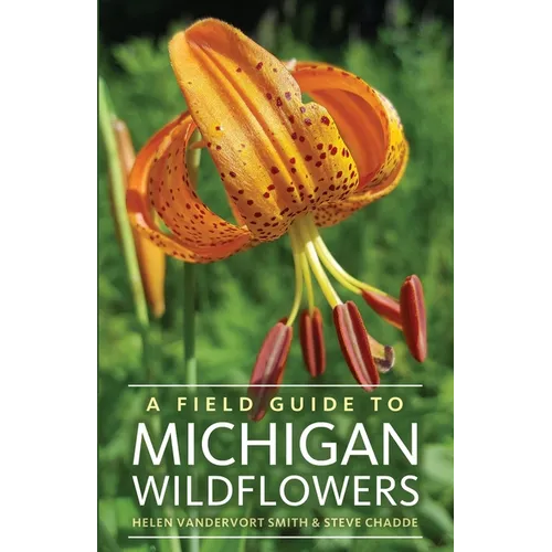 A Field Guide to Michigan Wildflowers - Paperback