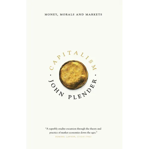 Capitalism: Money, Morals and Markets - Paperback