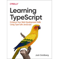 Learning Typescript: Enhance Your Web Development Skills Using Type-Safe JavaScript - Paperback