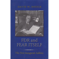 FDR and Fear Itself: The First Inaugural Address
