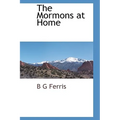 The Mormons at Home