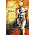 Enemy, Cripple, Beggar: Shadows in the Hero's Path - Paperback