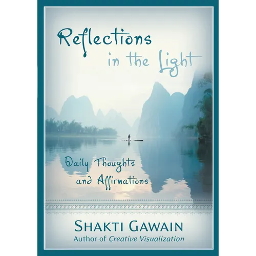 Reflections in the Light: Daily Thoughts and Affirmations - Paperback
