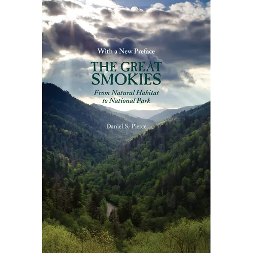 The Great Smokies: From Natural Habitat To National Park