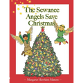 The Sewanee Angels Save Christmas - Paperback