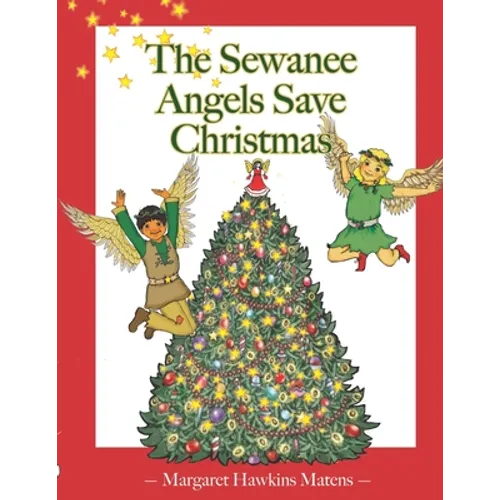 The Sewanee Angels Save Christmas - Paperback