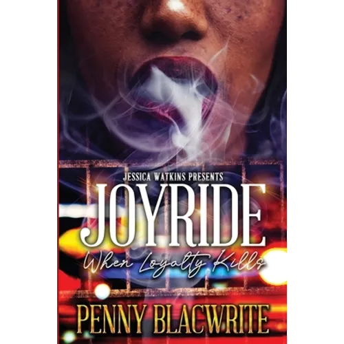Joyride: When Loyalty Kills - Paperback