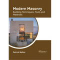 Modern Masonry: Building Techniques, Tools and Materials - Hardcover