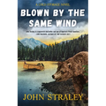 Blown by the Same Wind - Paperback
