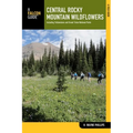 Central Rocky Mountain Wildflowers - Paperback