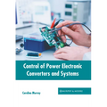 Control of Power Electronic Converters and Systems - Hardcover