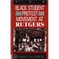 The Black Student Protest Movement at Rutgers