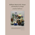 William Moorcroft, Potter: Individuality by Design - Paperback