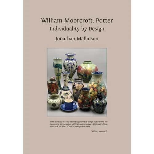 William Moorcroft, Potter: Individuality by Design - Paperback