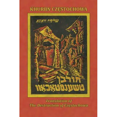 Translation of the Destruction of Czenstochow (Cz Stochowa, Poland)