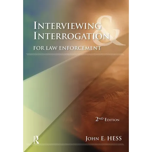 Interviewing & Interrogation for Law Enforcement - Paperback