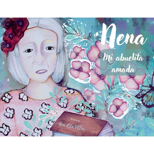 Nena: Mi abuelita amada - Paperback