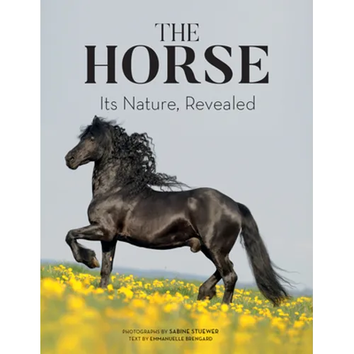 The Horse: Its Nature, Revealed - Paperback