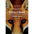 Being a Beast: Adventures Across the Species Divide - Paperback