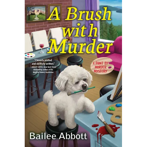 A Brush with Murder: A Paint by Murder Mystery - Hardcover