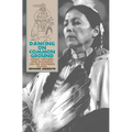 Dancing on Common Ground: Tribal Cultures and Alliances on the Southern Plains