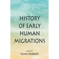 History of Early Human Migrations - Paperback