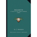 Arsareth: A Tale Of The Luray Caverns (1893) - Paperback